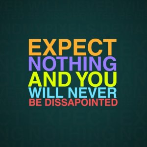 Expect Nothing\ wallpaper